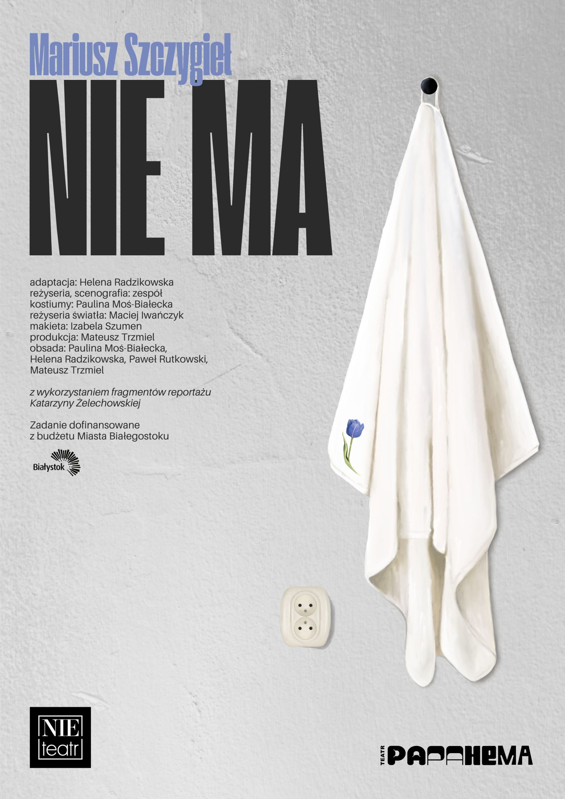 Nie ma, Teatr PAPAHEMA, plakat